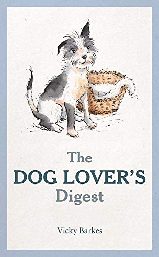 Beispielbild fr The Dog Lovers Digest zum Verkauf von WorldofBooks
