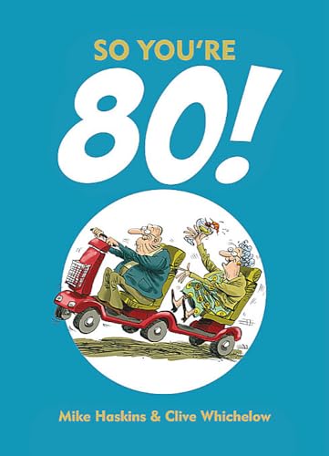Beispielbild fr So You're 80!: Charming Cartoons and Funny Observations about Turning 80 zum Verkauf von WorldofBooks
