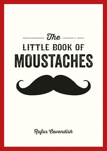 Beispielbild fr The Little Book of Moustaches zum Verkauf von WorldofBooks