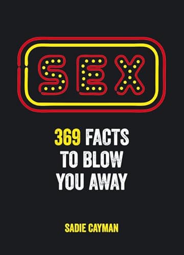 9781849535014: Sex Facts: 369 Facts to Blow You Away