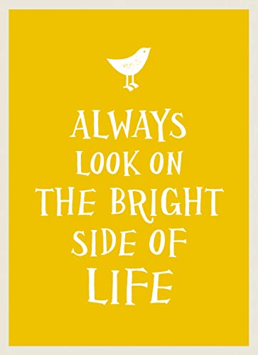 Beispielbild fr Always Look on the Bright Side of Life zum Verkauf von WorldofBooks