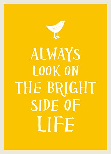 Stock image for Always Look on the Bright Side of Life for sale by WorldofBooks
