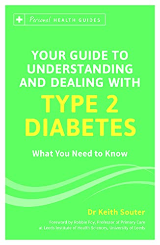 Beispielbild fr Your Guide to Understanding and Dealing with Type 2 Diabetes: What You Need to Know (Personal Health Guides) zum Verkauf von WorldofBooks