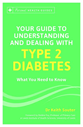 Imagen de archivo de Your Guide to Understanding and Dealing with Type 2 Diabetes: What You Need to Know (Personal Health Guides) a la venta por WorldofBooks