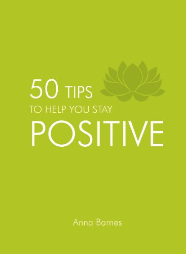 Beispielbild fr 50 Tips to Help You Stay Positive zum Verkauf von WorldofBooks