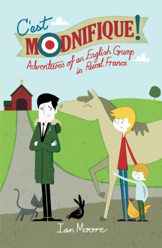 Beispielbild fr C'est Modnifique! : Adventures of an English Grump in Rural France zum Verkauf von Better World Books