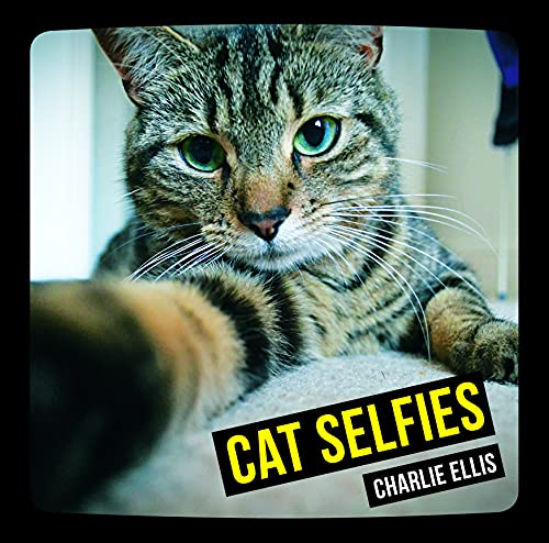 Stock image for Cat Selfies for sale by Better World Books: West