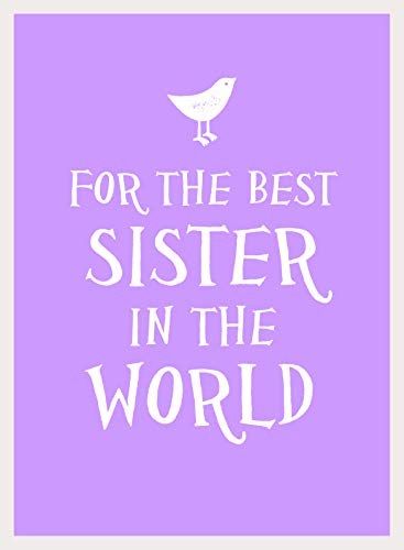 Stock image for For the Best Sister in the World for sale by Better World Books Ltd