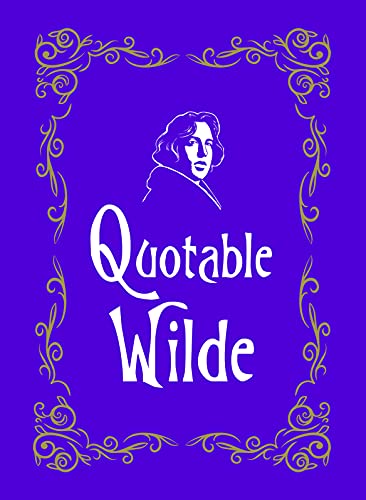 Beispielbild fr Quotable Wilde zum Verkauf von WorldofBooks