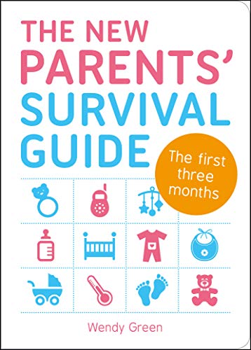 Stock image for The New Parents' Survival Guide: The First Three Months for sale by WorldofBooks
