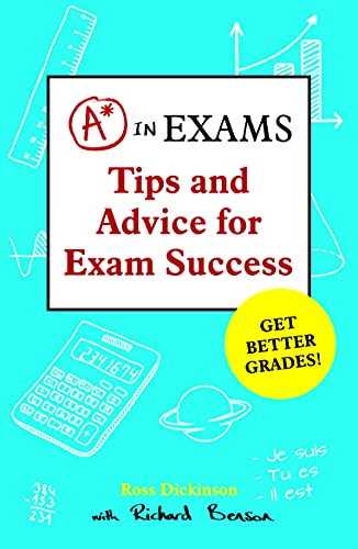Stock image for A* in Exams : Tips and Advice for Exam Success for sale by Better World Books Ltd