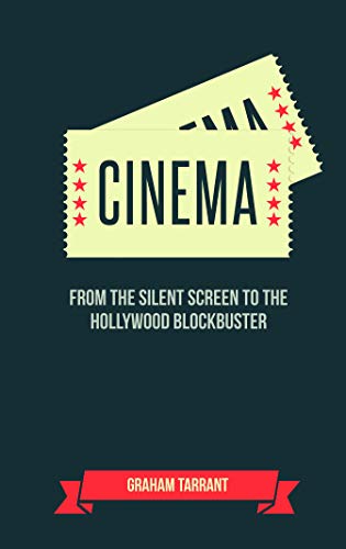 Imagen de archivo de Cinema: From the Silent Screen to the Hollywood Blockbuster a la venta por WorldofBooks