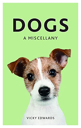 Beispielbild fr Dogs: A Miscellany zum Verkauf von WorldofBooks
