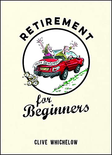 9781849537513: Retirement for Beginners