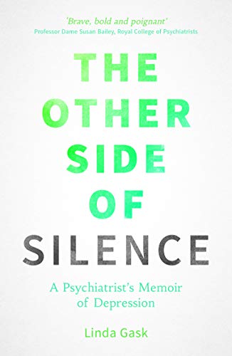 Beispielbild fr The Other Side of Silence: A Psychiatrist's Memoir of Depression zum Verkauf von WorldofBooks