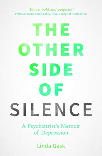 Stock image for The Other Side of Silence: A Psychiatrist's Memoir of Depression for sale by WorldofBooks