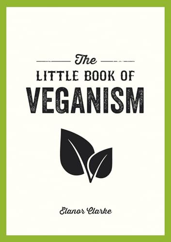 Stock image for The Little Book of Veganism for sale by ThriftBooks-Dallas