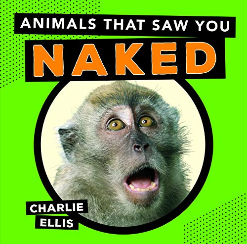 Beispielbild fr Animals That Saw You Naked zum Verkauf von WorldofBooks