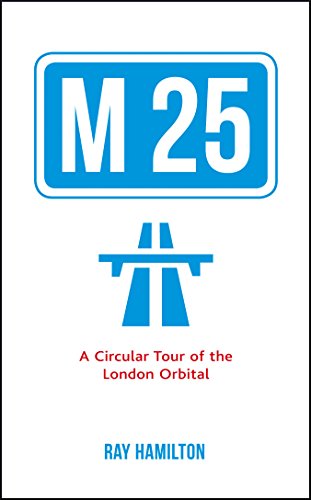 Stock image for M25: A Circular Tour of the London Orbital for sale by MusicMagpie