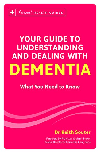 Imagen de archivo de Your Guide to Understanding and Dealing with Dementia : What You Need to Know a la venta por Better World Books