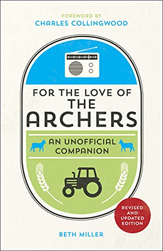 Beispielbild fr For the Love of The Archers: An Unofficial Companion zum Verkauf von WorldofBooks