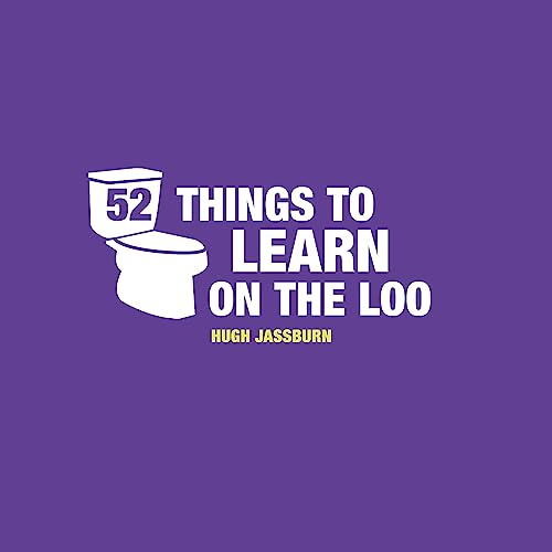 9781849537841: 52 Things to Learn on the Loo: Things to Teach Yourself While You Poo