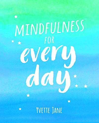 Stock image for Mindfulness for Every Day for sale by Better World Books