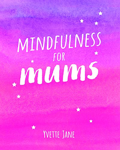 Beispielbild fr Mindfulness for Mums zum Verkauf von WorldofBooks