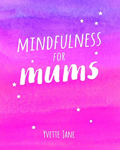 Stock image for Mindfulness for Mums for sale by ThriftBooks-Atlanta