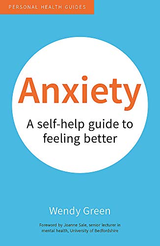 Beispielbild fr Anxiety: A Self-Help Guide to Feeling Better (50 Things) zum Verkauf von WorldofBooks