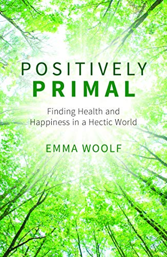 Stock image for Positively Primal: Live Green, Live Clean for sale by Books From California