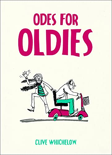 Beispielbild fr Odes for Oldies: Witty Poems and Whimsical Ballads on Embracing Old Age zum Verkauf von WorldofBooks