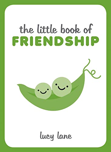 Beispielbild fr The Little Book of Friendship: A Celebration of Friends and Advice on How to Nurture Friendship zum Verkauf von WorldofBooks