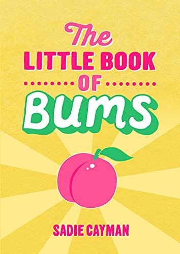 9781849539074: The Little Book of Bums