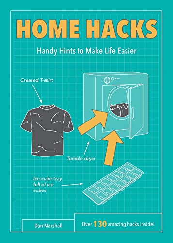 Beispielbild fr Home Hacks: Handy Hints to Make Life Easier (Life Hacks) zum Verkauf von WorldofBooks