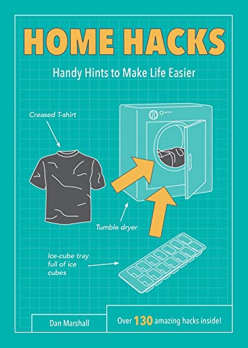 Imagen de archivo de Home Hacks: Handy Hints to Make Life Easier (Life Hacks) a la venta por WorldofBooks