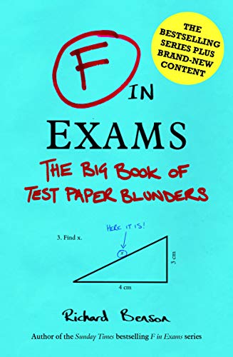 Imagen de archivo de F in Exams: The Big Book of Test Paper Blunders a la venta por WorldofBooks
