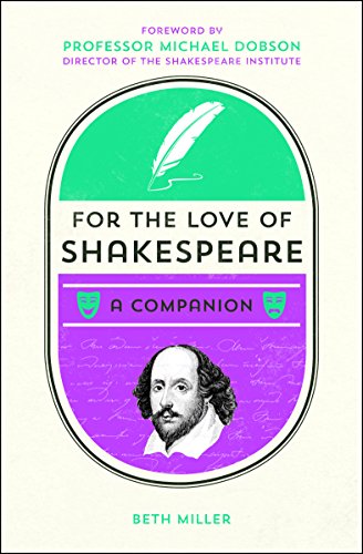 Stock image for For the Love of Shakespeare: A Companion for sale by WorldofBooks