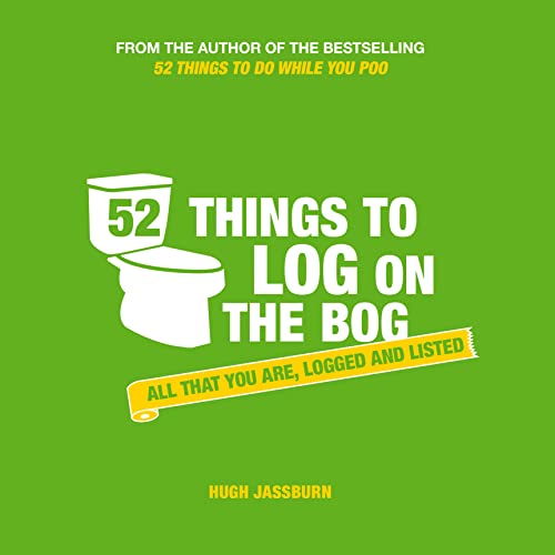 9781849539272: 52 Things to Log on the Bog: All That You Are, Logged and Listed