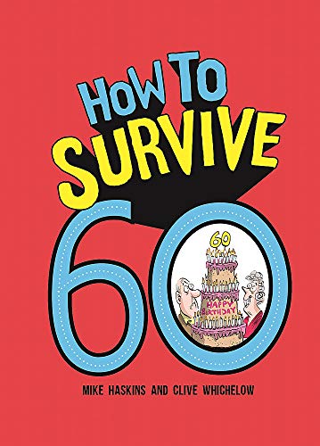 Stock image for How to Survive 60 for sale by Books From California