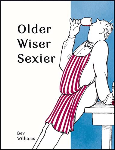 Stock image for Older, Wiser, Sexier (for Men) for sale by ThriftBooks-Dallas