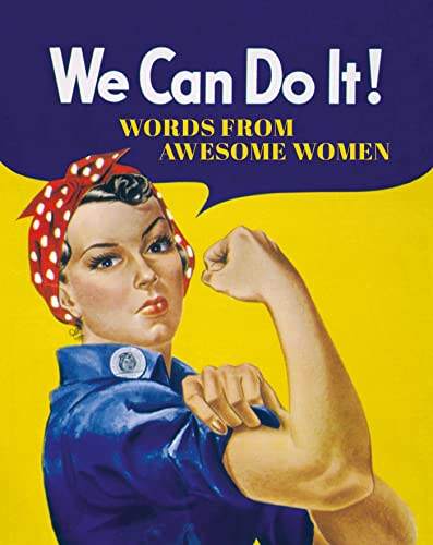 Stock image for We Can Do It!: Words from Awesome Women for sale by ZBK Books