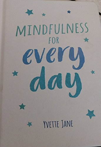 Stock image for Mindfulness for Every Day for sale by SecondSale