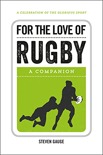 Beispielbild fr For the Love of Rugby: A Companion zum Verkauf von AwesomeBooks