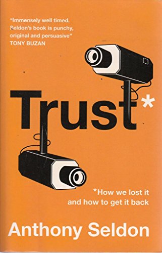 Trust: How We Lost it and How to Get it Back (9781849540018) by Anthony Seldon