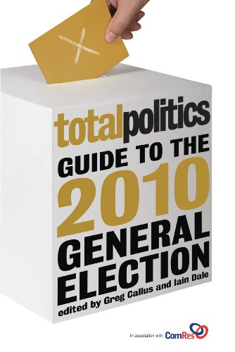 9781849540056: Total Politics Guide to the 2010 General Election