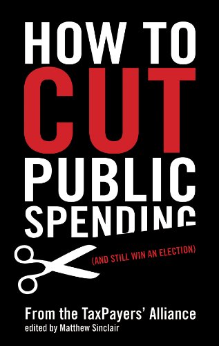 Beispielbild fr How to Cut Public Spending (And Still Win an Election): (and Still Win and Election) zum Verkauf von WorldofBooks