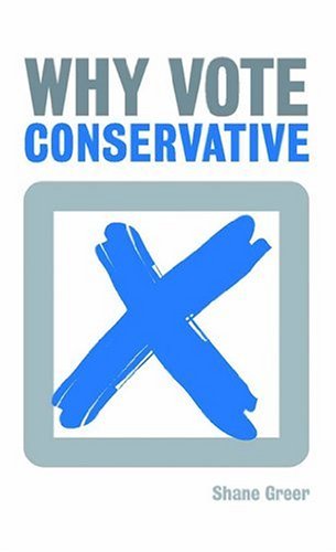 Imagen de archivo de Why Vote Conservative? a la venta por Wonder Book