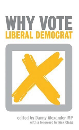 Beispielbild fr Why Vote Liberal Democrat? zum Verkauf von WorldofBooks
