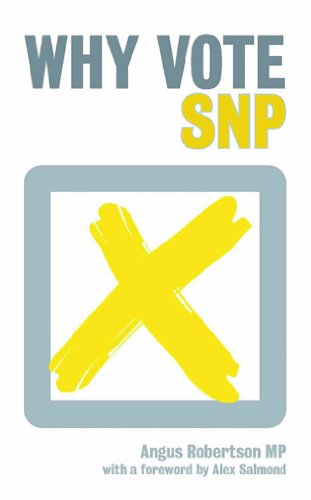 Stock image for Why Vote SNP for sale by WorldofBooks